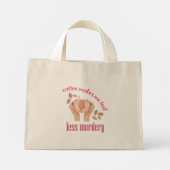 Koffie maakt me minder moordend grappig citaat mini tote bag (Achterkant)