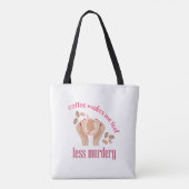 Koffie maakt me minder moordend grappig citaat tote bag (Achterkant)