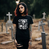 Koffie maakt me mooier t-shirt