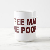 Koffie maakt me poep - Mok / beker (Center)