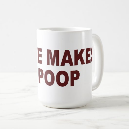 Koffie maakt me poep - Mok / beker (Voorkant rechts)