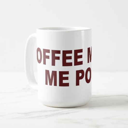 Koffie maakt me poep - Mok / beker (Voorkant links)