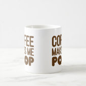 Koffie maakt me poep Mok bruine tekst (Center)