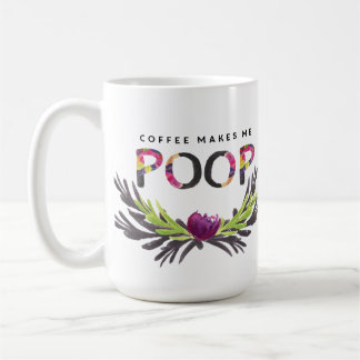 Koffie maakt me poep-Mok Koffiemok