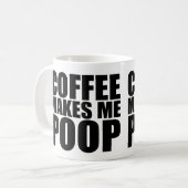 KOFFIE MAAKT ME POOP KOFFIEMOK (Voorkant links)
