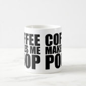 KOFFIE MAAKT ME POOP KOFFIEMOK (Center)