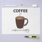 Koffie maakt me vrolijk tissuepapier (Craft)