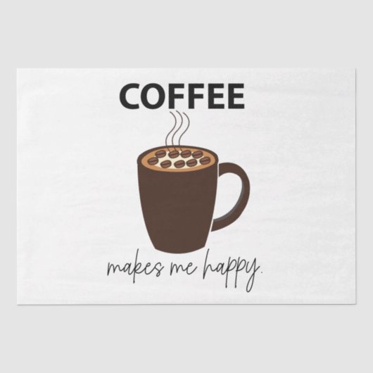 Koffie maakt me vrolijk tissuepapier (Voorkant)