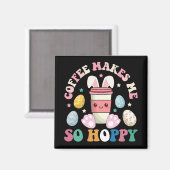 Koffie maakt me zo hoppy konijn gelukkig Pasen Magneet (Voorkant / Achterkant)