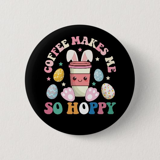 Koffie maakt me zo hoppy konijn gelukkig Pasen Ronde Button 5,7 Cm (Voorkant)