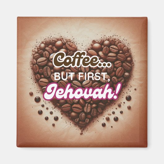 Koffie... maar eerst Jehova! Magneet (Voorkant)