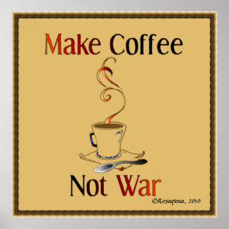 Koffie maken, geen oorlog poster