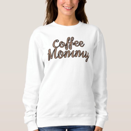 Koffie Mama Script Cafeïne Lover Vrouwen Trui (Voorkant)