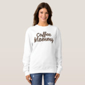 Koffie Mama Script Cafeïne Lover Vrouwen Trui (Voorkant volledig)