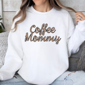 Koffie Mama Script Cafeïne Lover Vrouwen Trui