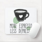 Koffie meer Espresso Minder Depresso Funny Muismat (Met muis)