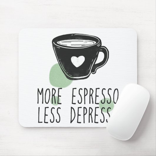 Koffie meer Espresso Minder Depresso Funny Muismat (Met muis)