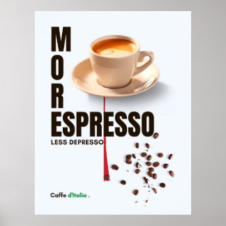 koffie MEER ESPRESSO MINDER GEDrukt Caffe d'Italia Poster
