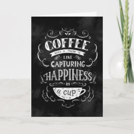 Koffie met een vriend is als geluk in een beker kaart