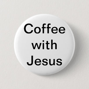 Koffie met Jezus Ronde Button 5,7 Cm