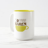 Koffie met Karen 15 oz. Mok (Voorkant links)