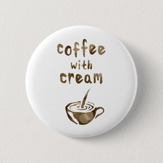 koffie met room ronde button 5,7 cm (Voorkant)