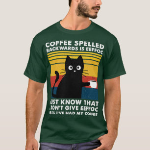 Koffie met ruggegraat is Eeffoc - grappig zwart C T-shirt