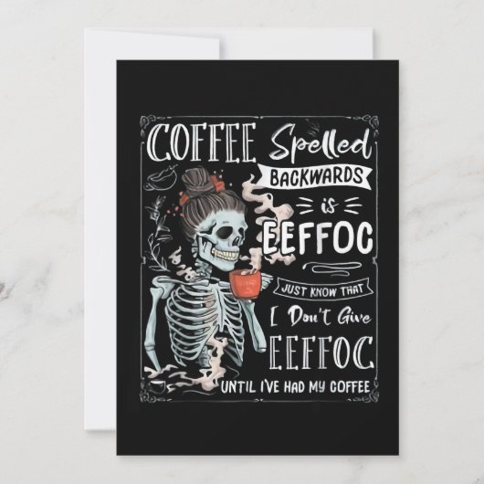 Koffie met rugleuning is EFFOC Funny Skeleton Kaart (Voorkant)