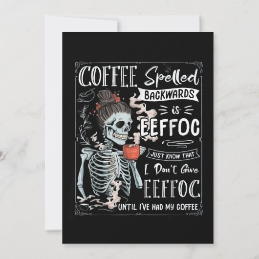 Koffie met rugleuning is EFFOC Funny Skeleton Kaart (Achterkant)