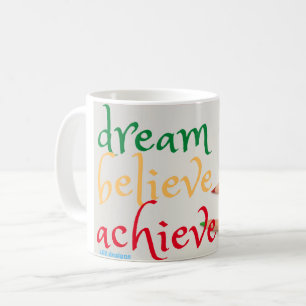 koffie-mok "DREAM, GELOOF..." Koffiemok
