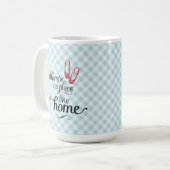 Koffie Mok Er is geen plek zoals thuis (Voorkant links)