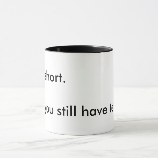 Koffie mok Het leven is kort... (Midden)