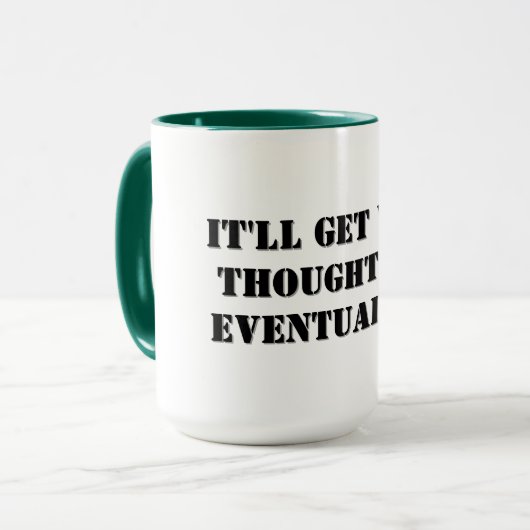 Koffie Mok - het zal goed doordacht worden... (Voorkant links)