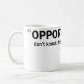 Koffie-mok - 'Kansen kloppen niet...' Koffiemok (Links)