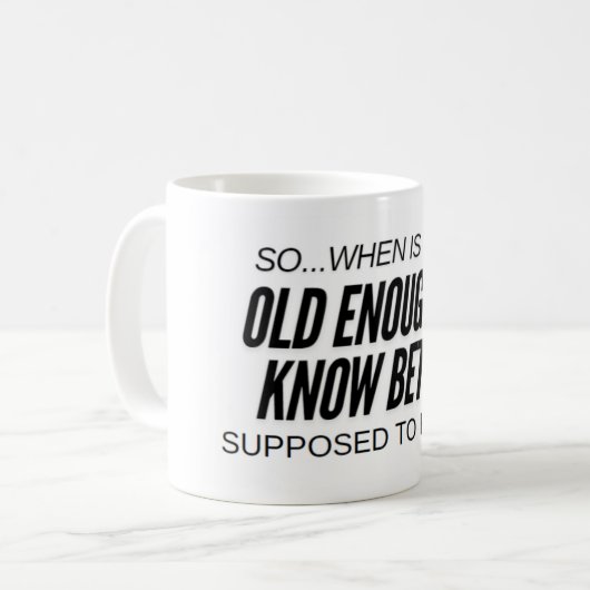 Koffie Mok - oud genoeg (Voorkant links)