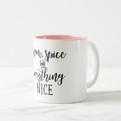 Koffie-Mok - Suiker, Spice, Alles-Nice, Sassy Tweekleurige Koffiemok (Voorkant rechts)