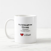 Koffie Mok voor papa. (Links)