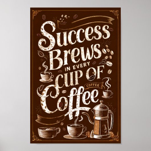 Koffie Motivatie quotes van succes en creativiteit Poster (Voorkant)