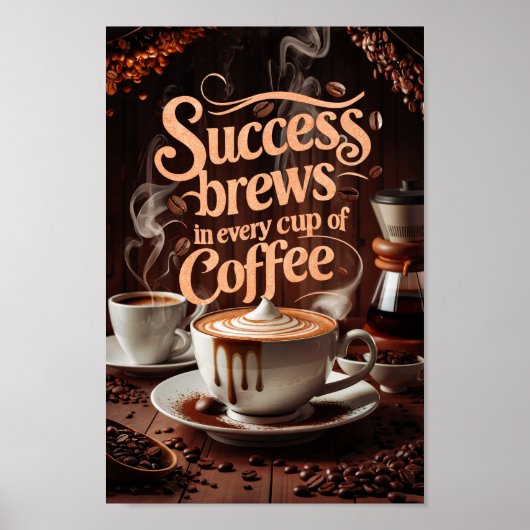 Koffie Motivatie quotes van succes en creativiteit Poster (Voorkant)