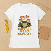 Koffie & Naam Herhaalt Leraar; Leuke School Inleid T-shirt