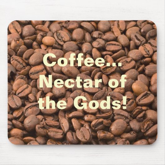 Koffie Nectar van de Goden! Muismat (Voorkant)