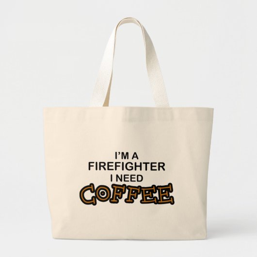 Koffie nodig - brandweerman grote tote bag (Voorkant)