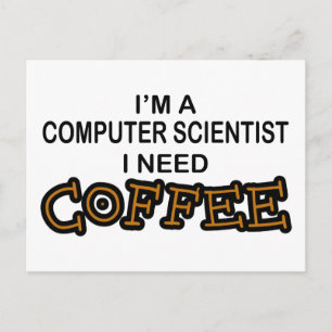 Koffie nodig - Computer Scientist Briefkaart