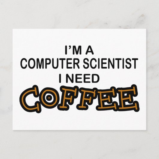 Koffie nodig - Computer Scientist Briefkaart (Voorkant)