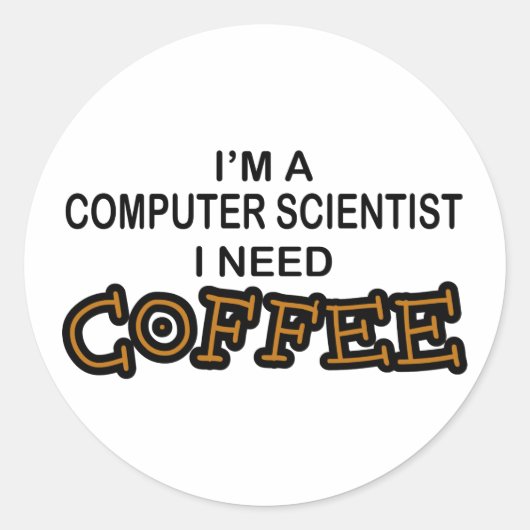 Koffie nodig - Computer Scientist Ronde Sticker (Voorkant)