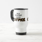 Koffie nodig - Dentist Reisbeker (Voorkant links)
