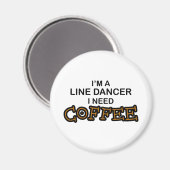 Koffie nodig - Line Dancer Magneet (Voorkant / Achterkant)