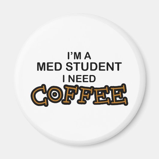 Koffie nodig - Med-student Magneet (Voorkant)