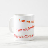 KOFFIE nodig...NU! Mok (Voorkant links)