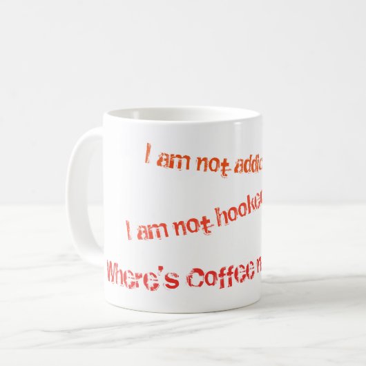 KOFFIE nodig...NU! Mok (Voorkant links)